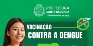Prefeitura de Santa Bárbara realiza Dia D de vacinação contra a dengue